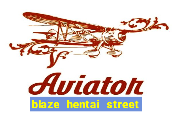 blaze hentai street of rage